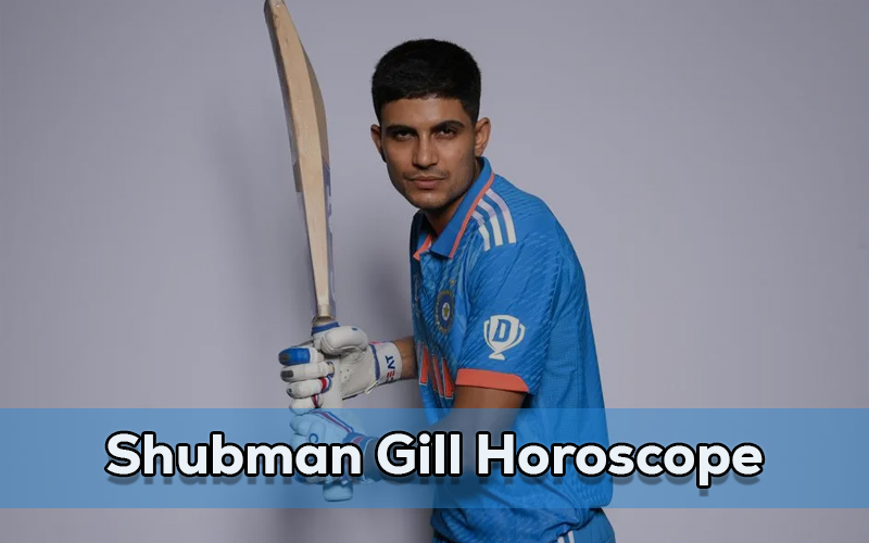 Shubman Gill horoscope