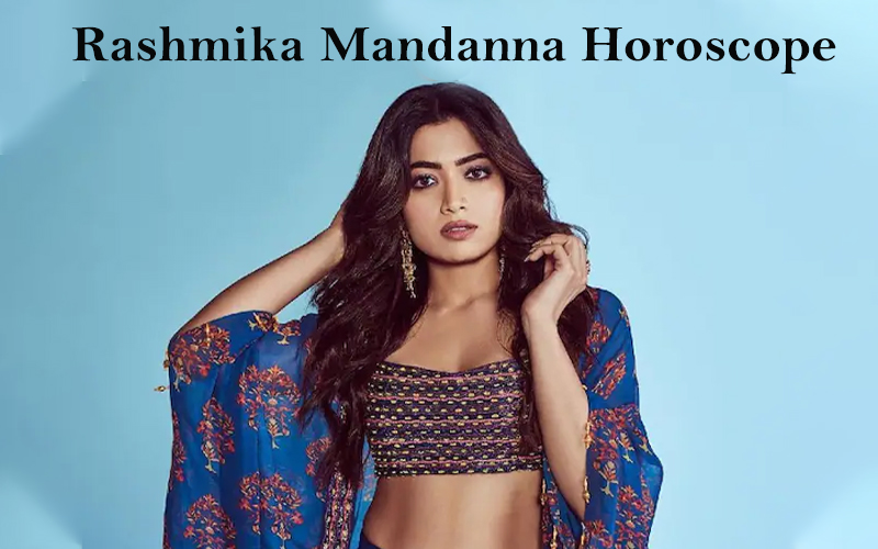Rashmika Mandanna Horoscope