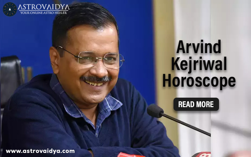 Arvind Kejriwal Horoscope