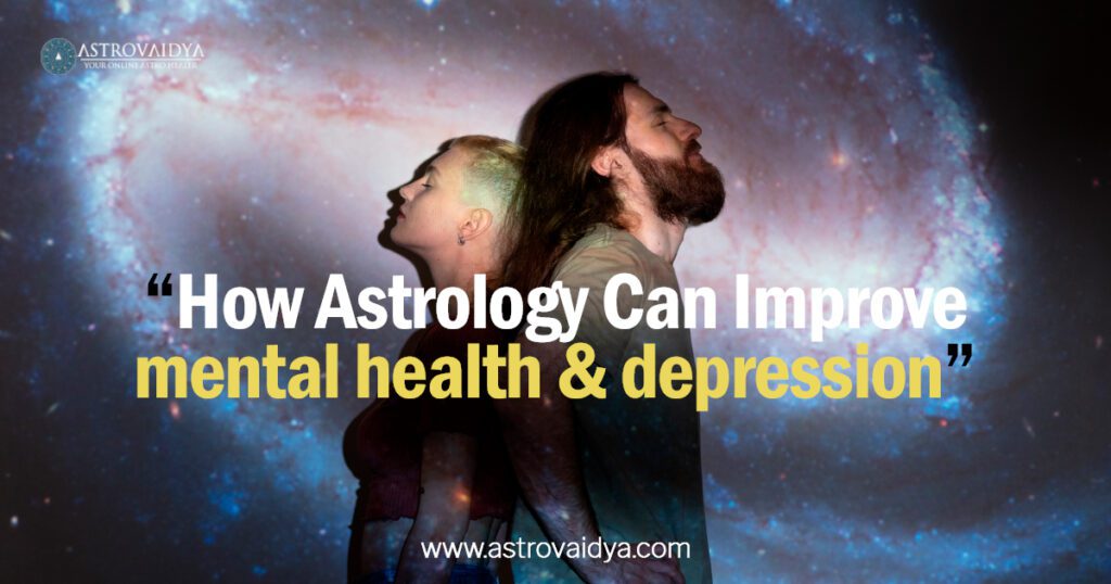 How Astrology Can Improve mental health & Depression
