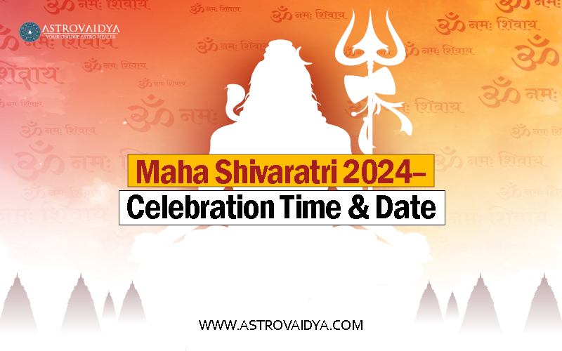 Maha Shivaratri 2024– Celebration Time & Date