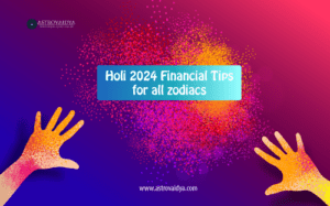 Holi 2024 financial tips for all zodiacs