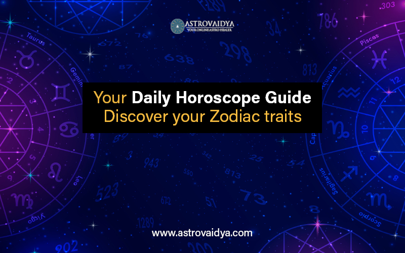 Your Daily Horoscope Guide | Discover your Zodiac traits