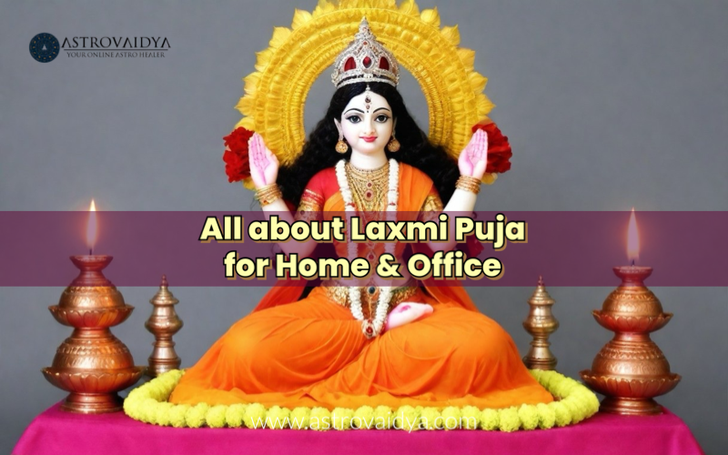 All about Office & Home Laxmi Puja