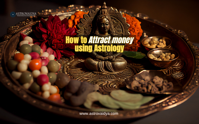 How to Attract money using astrology methods