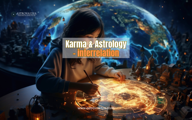 Karma and Astrology, how are they interrelated?