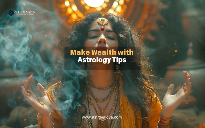 How to Make Wealth with Astrology Techniques in 2024