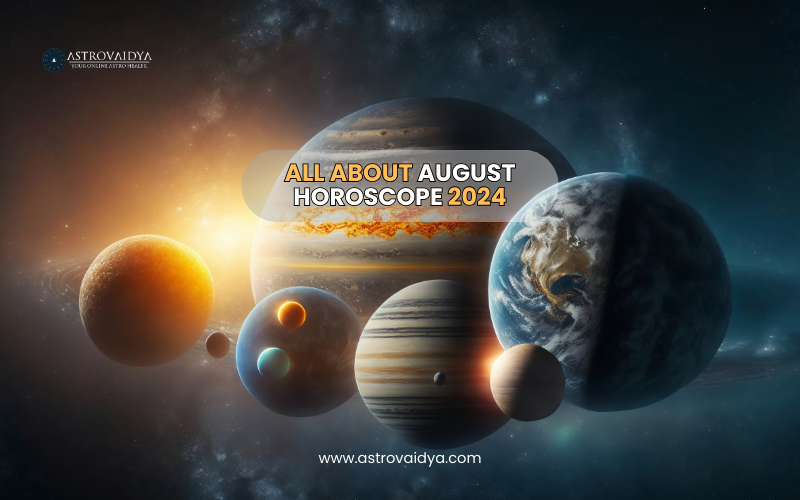 August Horoscope 2024