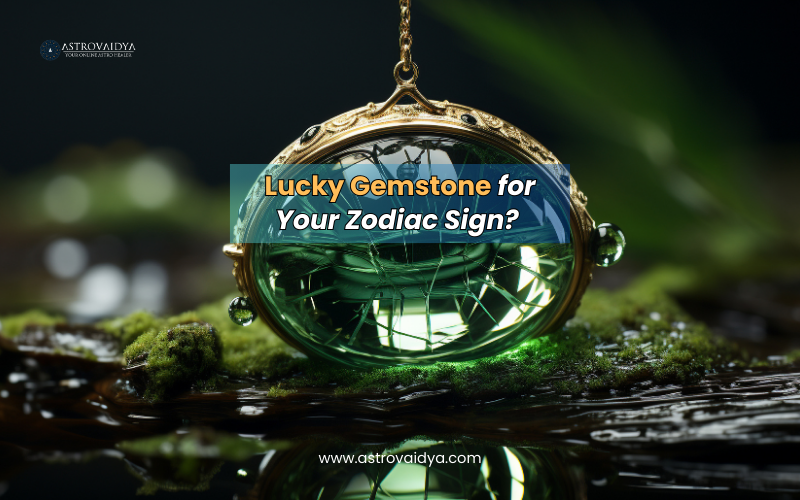 Lucky Gemstone for Your Zodiac Sign? |