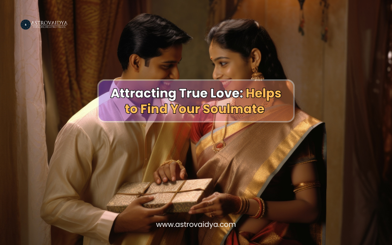 Attracting True Love: Astrology Helps to Find Your Soulmate |