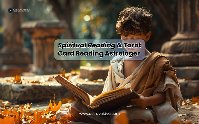 Spiritual Reading & Tarot Card Reading Astrologer | Astrovaidya