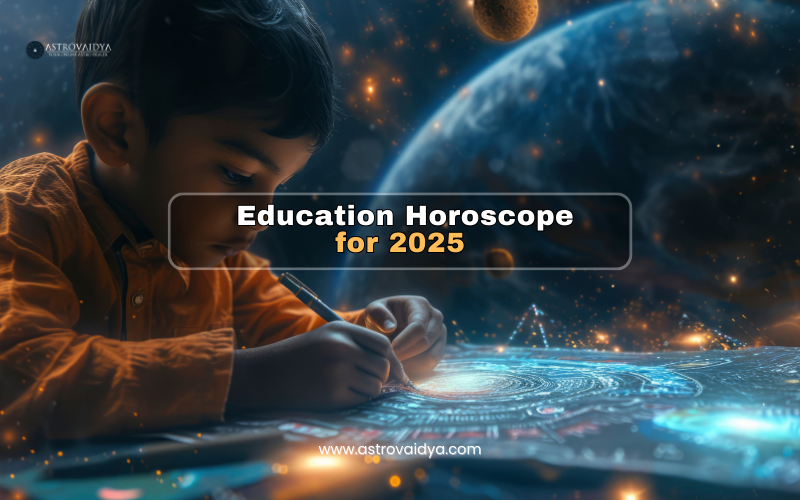 Education Horoscope 2025